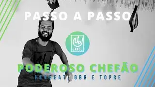 Poderoso Chefão - DogBeat, GBR e Topre - Passo a Passo - Up! Dance