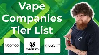 "I Hate Smok" | Vape Companies Tier List