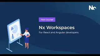 8. Share UI with web components - Nx Workspaces Course, by Nrwl
