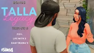 TREVOR'S POV: LIFE WITH 3 BABY MAMAS