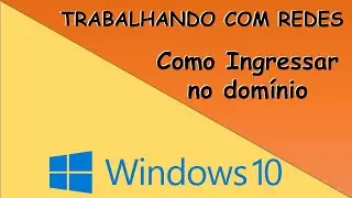 Como entrar no domínio com Windows 10