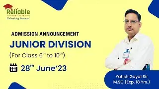 Junior Division (Class VI to X) | Admission Announcement | Reliable Institute