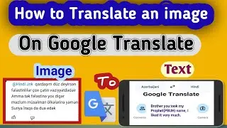 How to translate an image in Google Translate - Easily and quickly