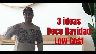 3 IDEAS DECORACION NAVIDEÑA LOW COST