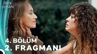 Ben Leman 4. Bölüm 2. Fragmanı