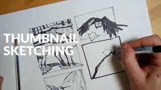 Thumbnail Sketching Will Help You Make More Art