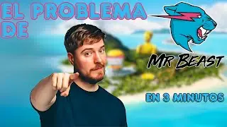 El PROBLEMA de MR BEAST en 3 minutos