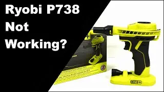 Ryobi P738 not working?