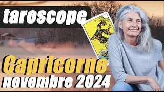 CAPRICORNE NOVEMBRE 2024 : Prendre le temps !