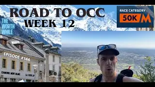 Road to OCC 2024 - E12 - The Worth While E146