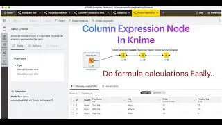 How to Use Column Expression Node in KNIME | Ultimate Formula Calculation Tutorial 