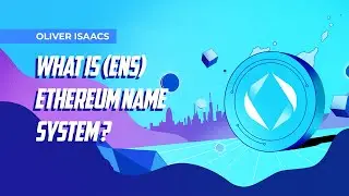 Ethereum Name Service (ENS) - One To Watch in 2024 and 2025!