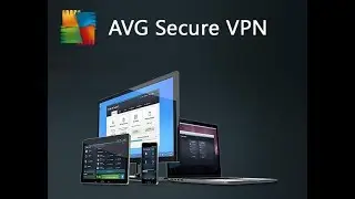 AVG Secure VPN 2019 Review and Tutorial