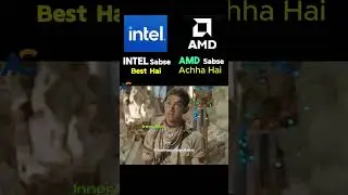 Choice is your which when do you like   #intel #amd #shortsvideo