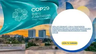 COP29 trafikinin kiberhücumlara və anomal hadisələrə qarşı mütəmadi monitorinqi təşkil edilib