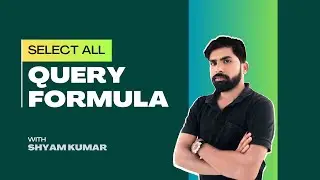 How to use Query Function in Google Sheets | Query with Select all | Query function [Hindi]