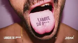 Zaoui - Langue de P*** (Audio officiel)