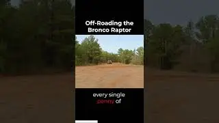 Off-Roading the Bronco Raptor