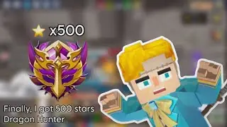 Finally, I Reached 500 stars Dragon Hunter (Ranked S19) | Blockman Go Bedwars