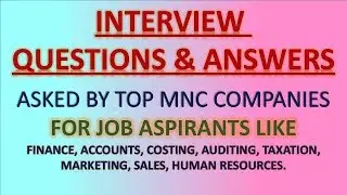 ALL FINANCE & ACCOUNTING INTERVIEW QUESTIONS & ANSWERS