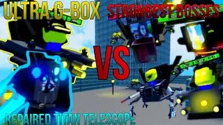 ultra g-box repaired titan telescope vs strongest bosses - superbox siege defense Roblox sbsd roblox