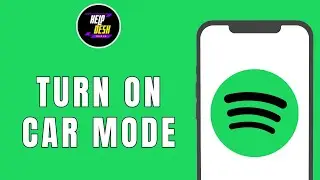 How to Turn On Car Mode in Spotify