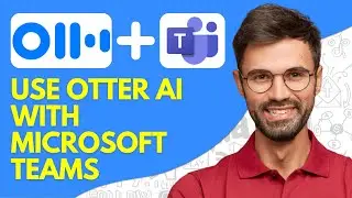 How to Use Otter Ai With Microsoft Teams - 2024 Easy