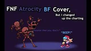 Atrocity BF Cover, But I changed the charting a bit