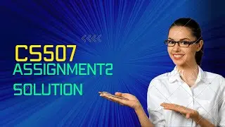 CS507 Assignment 2 Solution Spring 2022 By IT-TECH&SUPPORT  || CS507 Assignment No. 2 Solution 2022