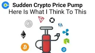 What I Think To This Sudden Crypto Price Pump