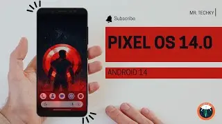 The Best Custom Rom of All Time | Pixel OS 14.0 | Android 14 | Redmi Note 5 Pro | Mr.Techky