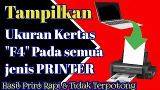 Cara Tampilkan Ukuran Kertas F4 Pada Semua Jenis Printer dan Mencegah Hasil Cetak Terpotong