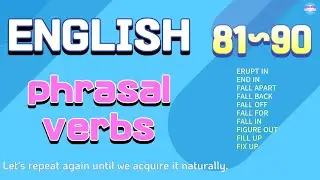 Phrasal Verbs in English 81~90