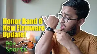 Honor Band 6 Latest Firmware Update! 96+ Sports Mode And Continuous Spo2 Monitoring!