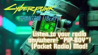 Cyberpunk 2077 Mods: Pocket Radio. Phantom Liberty modding guide.