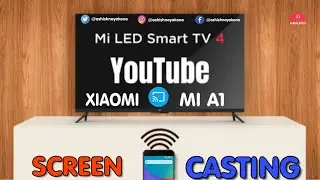 MI A1 SCREEN CAST TO MI SMART ANDROID TV