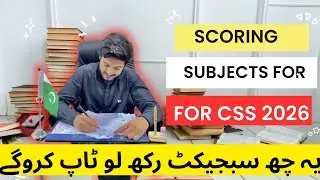 CSS 2026 Scoring Trend | Best & High Scoring Optional Subjects | Subject Selection Guide- CSSTROLOGY