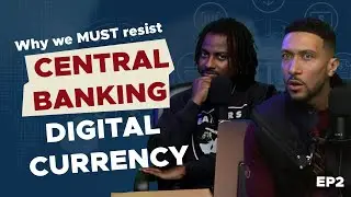 The Bantics Show Podcast- Episode 2 |  Is a Central Bank Digital Currency a GOOD or BAD thing?