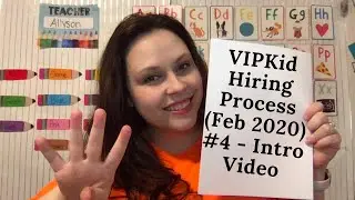 VIPKid Hiring Process (February 2020) #4 - Intro Video