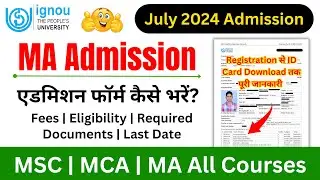 IGNOU MA Admission 2024 July Session | IGNOU Admission Form Fill Up Online 2024 | Master Degree