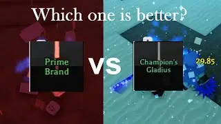 Prime Brand vs Champions Gladius - which one is better? - roblox Pilgrammed
