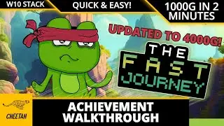 The Fast Journey - UPDATED TO 4000G! Achievement Walkthrough (1000G IN 2 MINUTES) XBOX/WIN