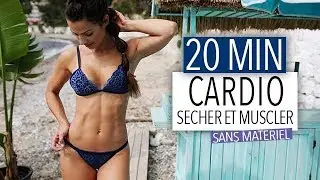 20MIN CARDIO-GAINAGE POUR SECHER ET SE MUSCLER !!!