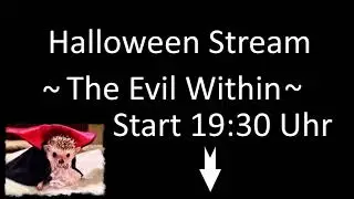 ANKÜNDIGUNG HALLOWEEN STREAM! HEUTE UM 19:30UHR AUF TWITCH!!!