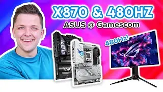 X870 Motherboards & 480Hz OLED Monitors are Finally HERE! 👀 [ASUS @ Gamescom 2024]