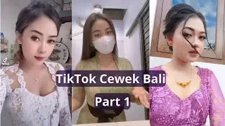 TikTok Cewek Bali II Part 1