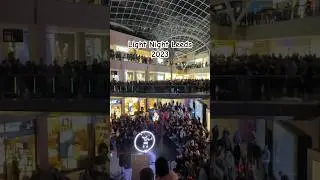 Light Night Leeds Entertainment at The Trinity Shopping Centre #lightnight #entertainer #leeds
