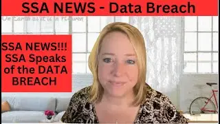 SSA NEWS!!!  SSA  Speaks of the DATA BREACH - SSA Itself NOT Breached - & How To Protect Yourself