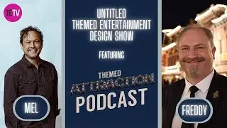 UTEDS - Ep. 94 - Mel and Freddy of the Themed Attraction Podcast