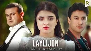Zarifjon Safarov - Laylijon | Зарифжон Сафаров - Лайлижон